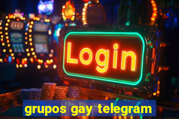 grupos gay telegram